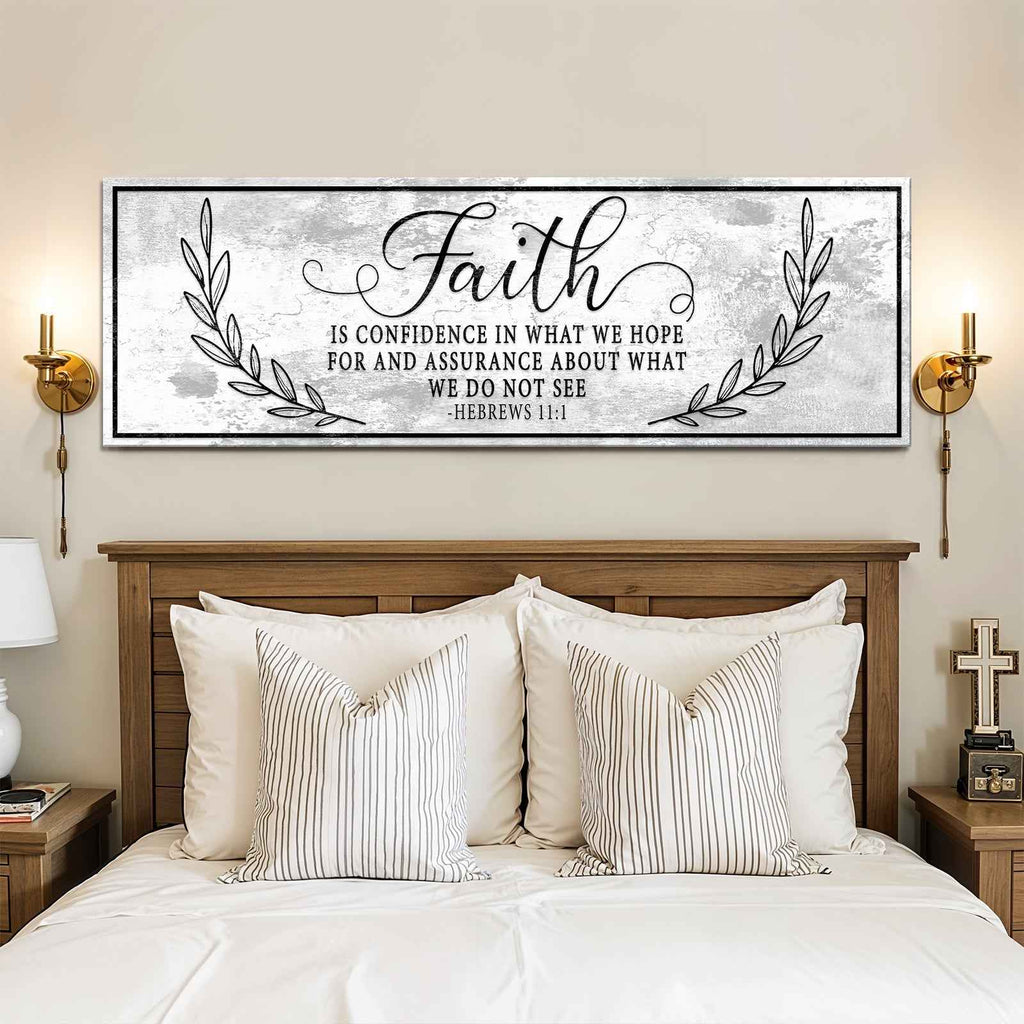 Faith Is Confidence - Hebrews 11:1 Faith Sign II