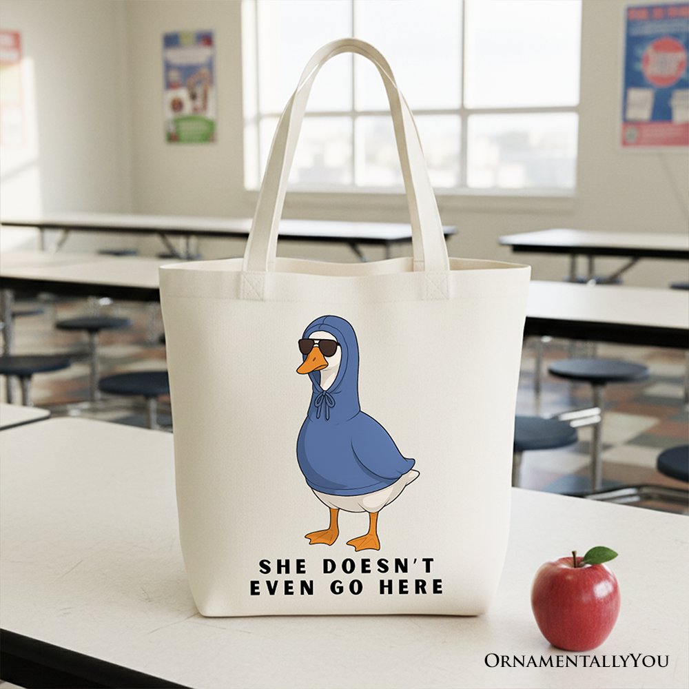 She Doesn’t Even Go Here Silly Goose Canvas Tote Bag, Mean Girls Funny Meme Gift Shopper