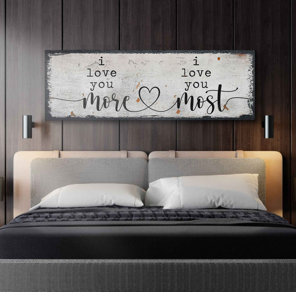 I Love You More I Love You Most Sign II