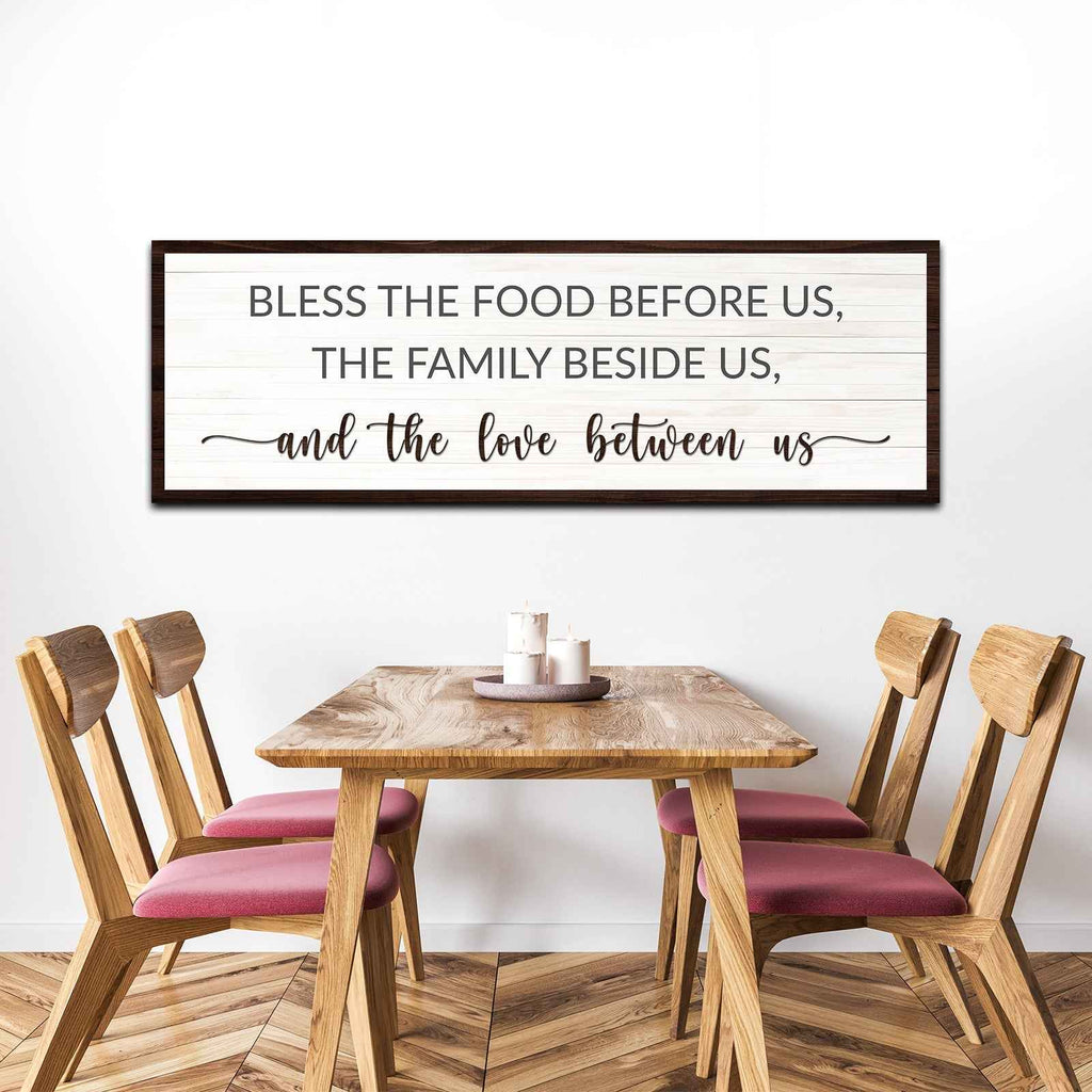 Bless The Food Before Us And The Love Between Us Sign II