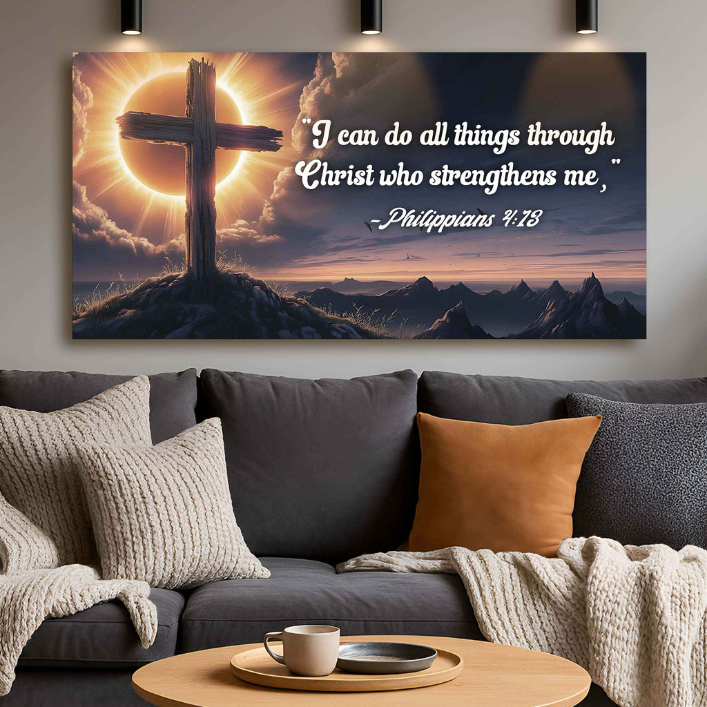Philippians 4:13 - I Can Do All Things Through Christ Faith Sign