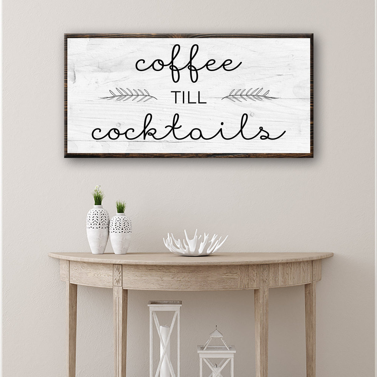 Coffee Till Cocktails Sign II