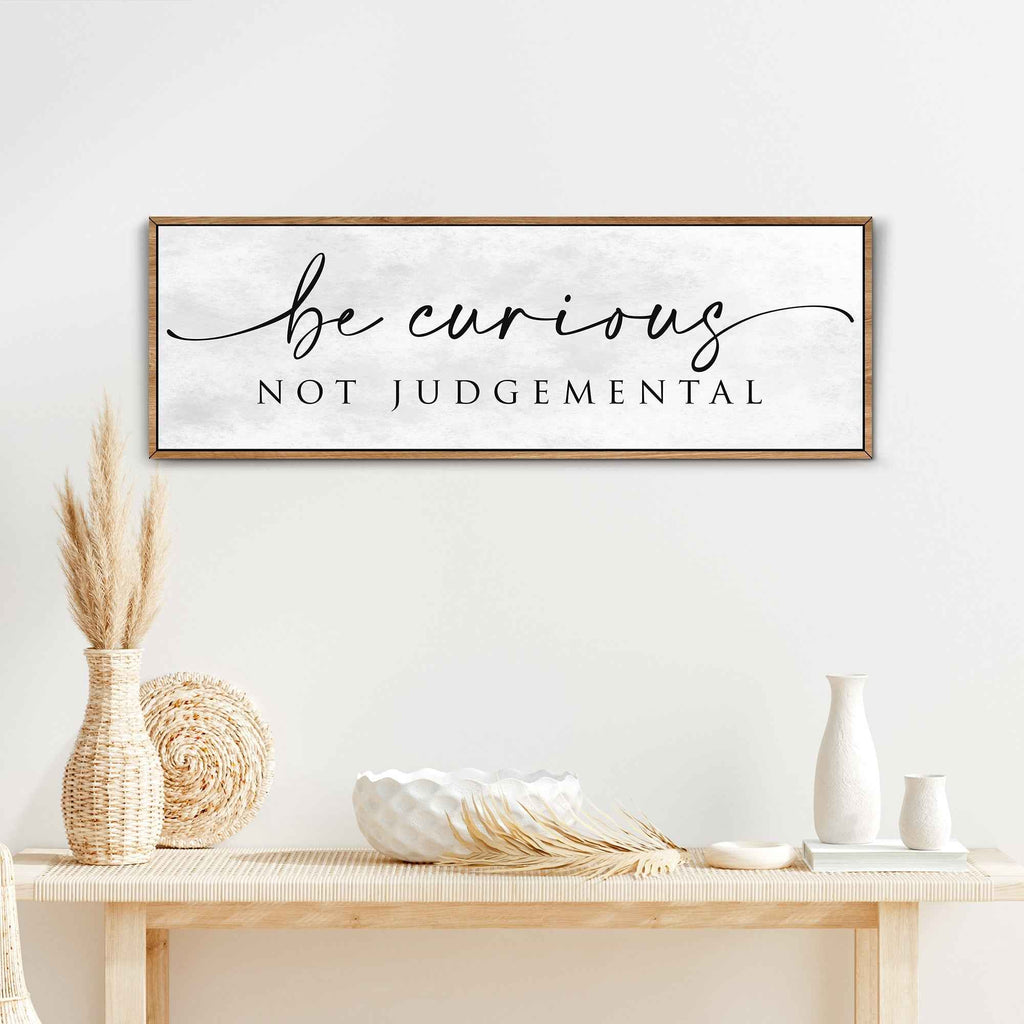 Be Curious Not Judgemental Sign | Inspirational Quote Sign | Modern Farmhouse Decor | Motivational Home Decor | Office Canvas Wall Art (ETSY)
