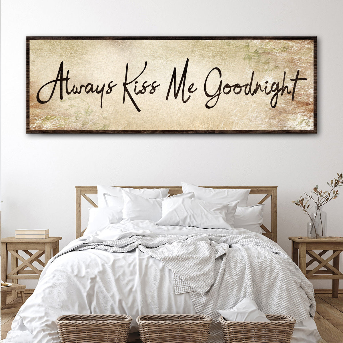 Always Kiss Me Goodnight Sign VI