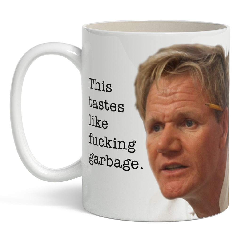 This Tastes Like F--king Garbage Mug