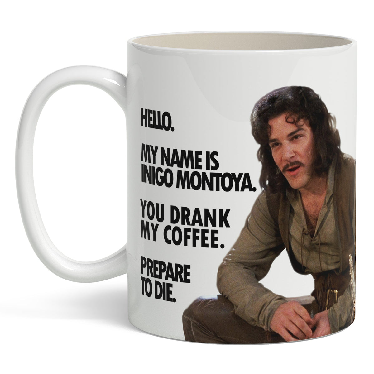 You Drank My Coffee, Prepare to Die Mug