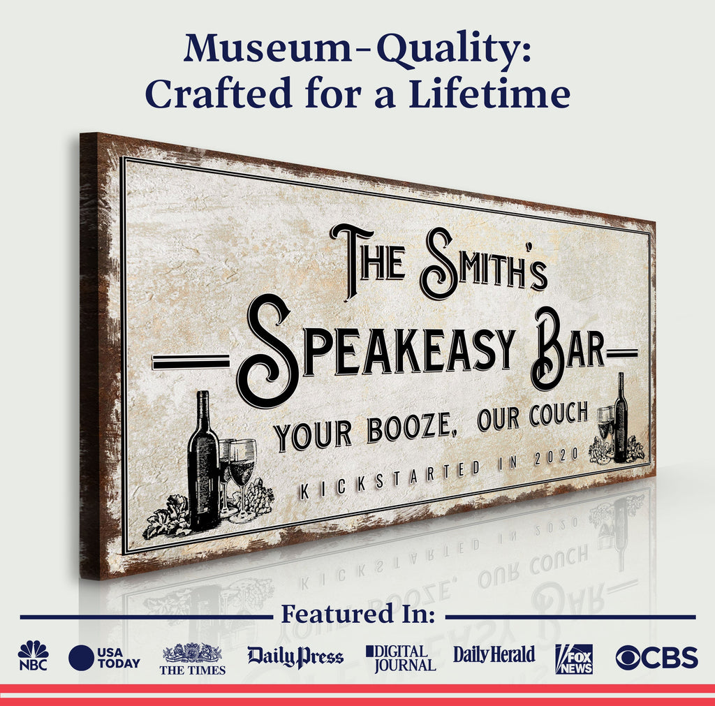 Speakeasy Your Booze Our Couch Bar Sign