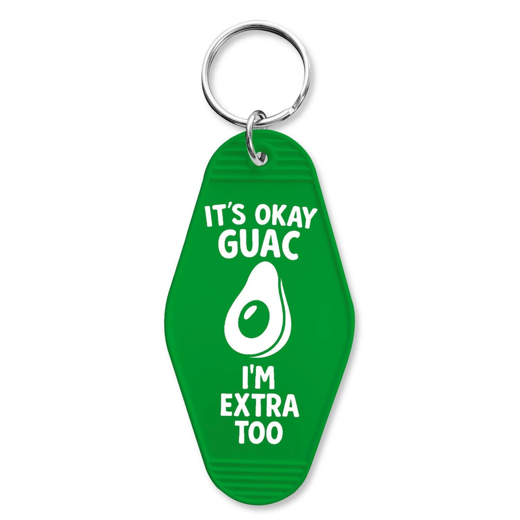 It's Ok Guac, I'm Extra Too Keychain