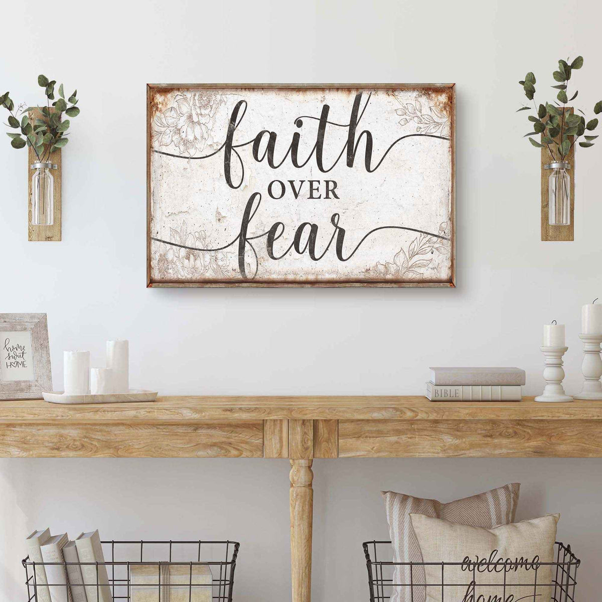 Faith Over Fear Faith Sign