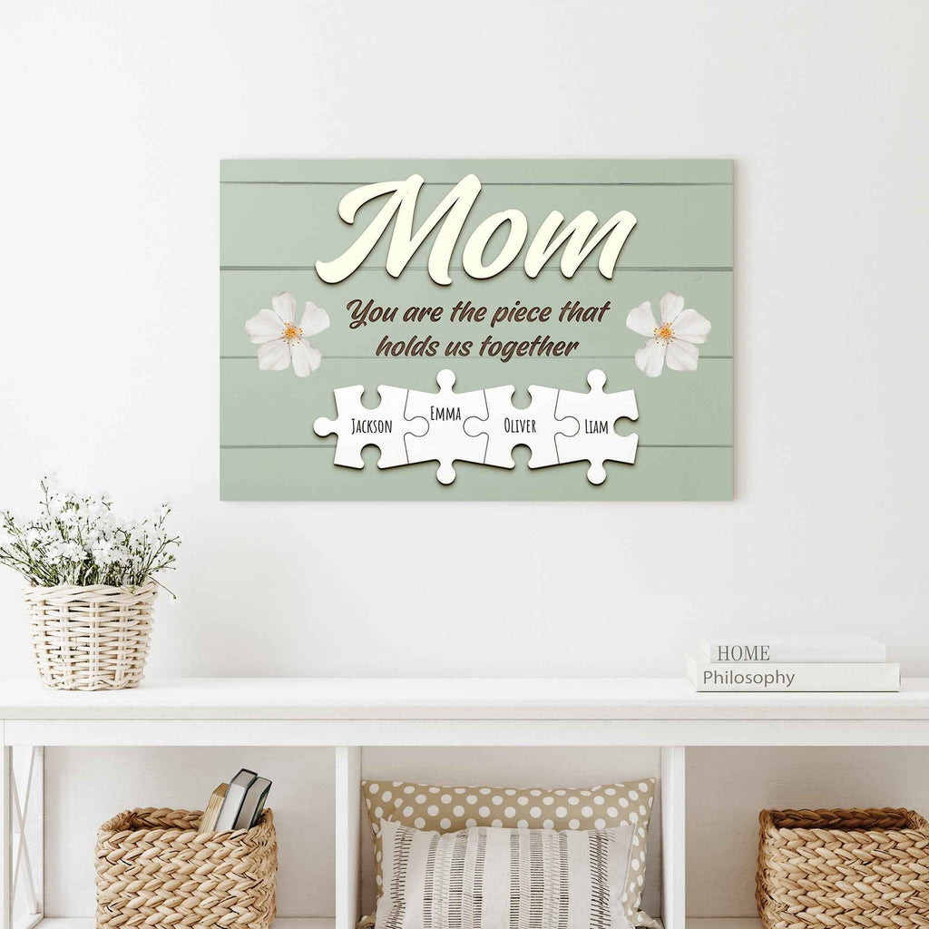 Mother's Day Sign The Piece That Holds Us Together