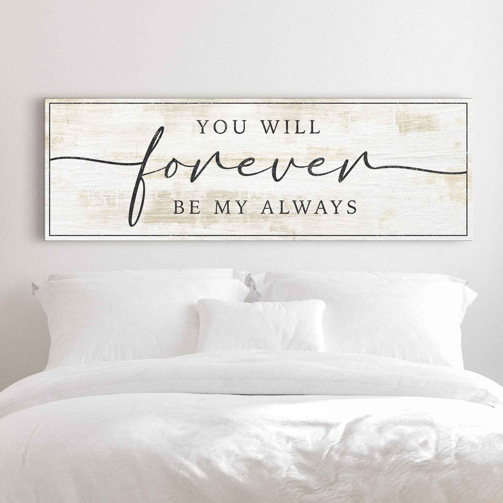 Forever Be My Always Sign III